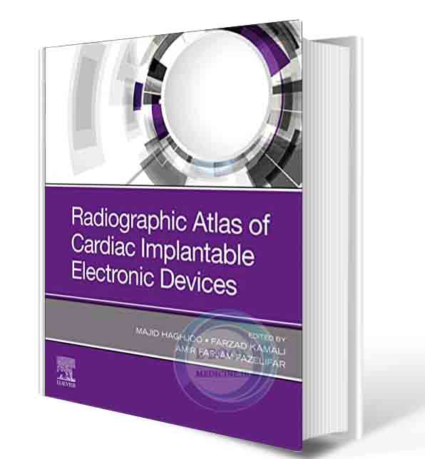 دانلود کتابRadiographic Atlas of Cardiac Implantable Electronic Devices 1st Edition2021 (ORIGINAL PDF)